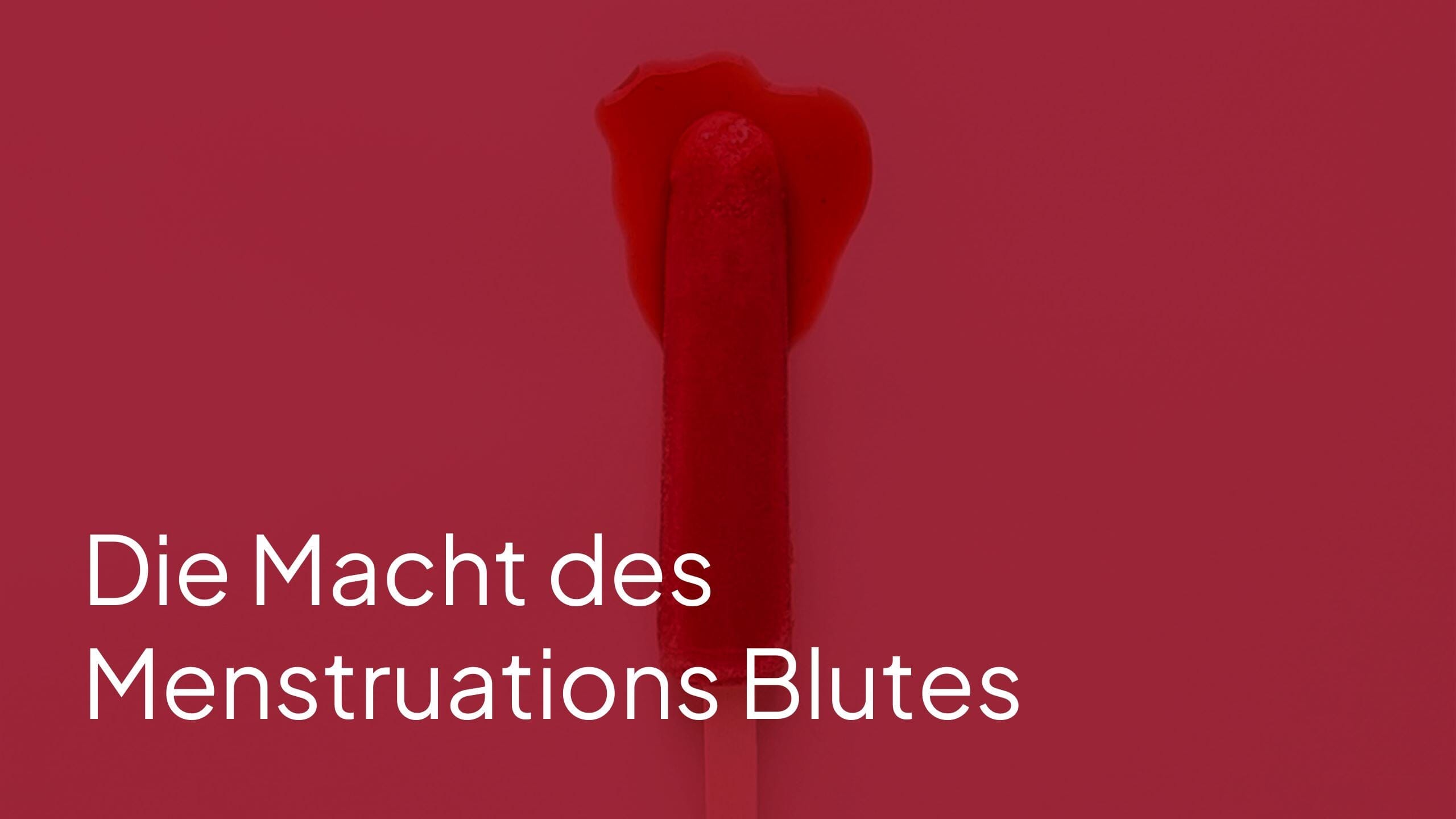 Die Macht des Menstruationsblutes: Bedeutung & Heilungspotential |  Ladyplanet.ch