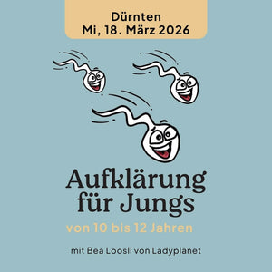 18.03.2026 Aufklärung für Jungs 10-12, Dürnten Kurs Ladyplanet