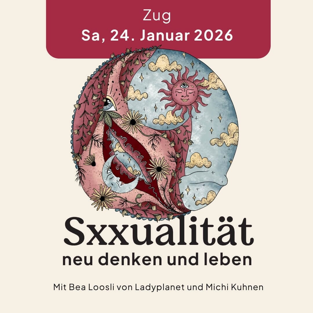 24.01.2026 Sexualität neu denken und leben, Zug Kurs Ladyplanet