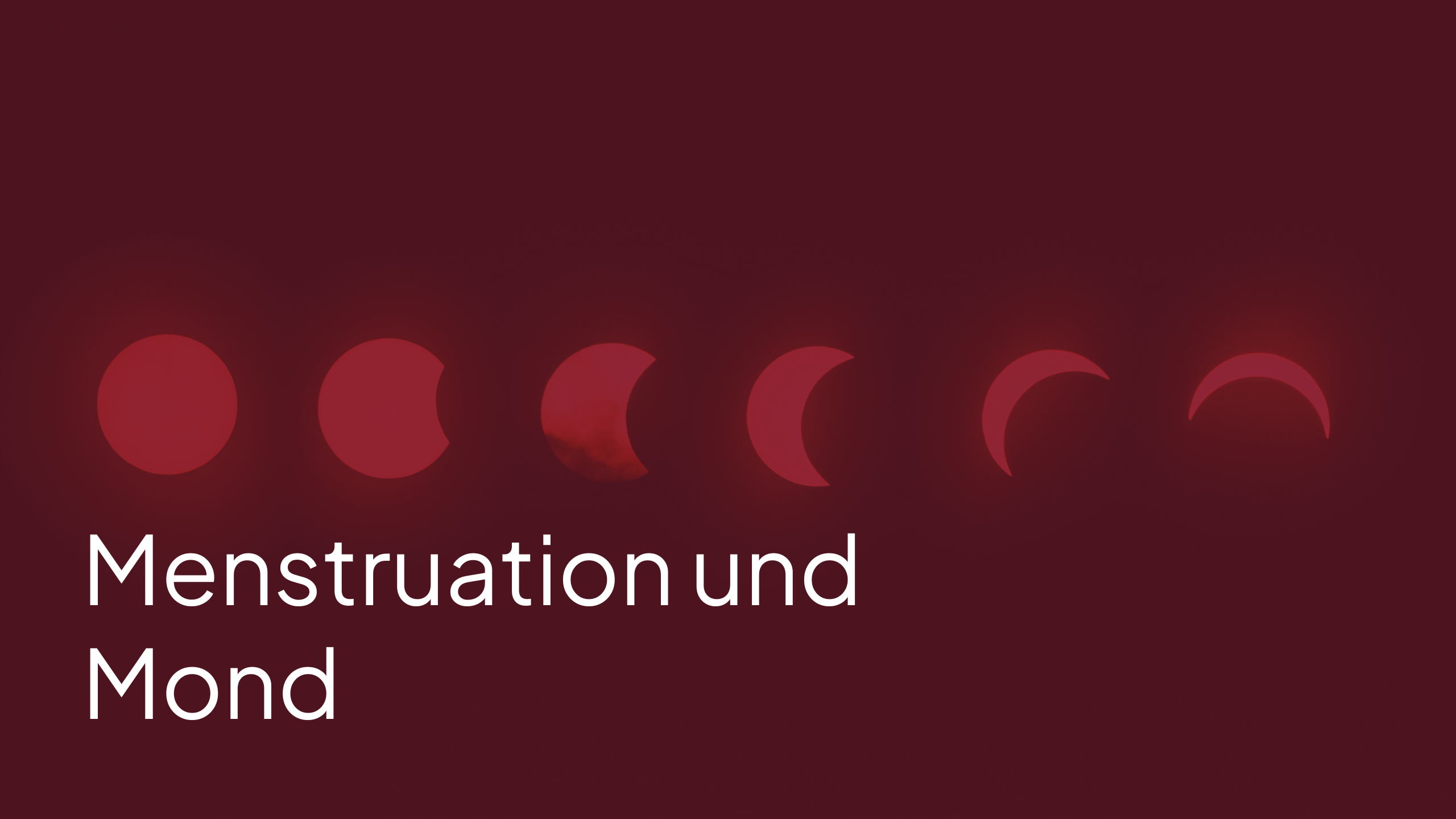 Menstruation und Mond