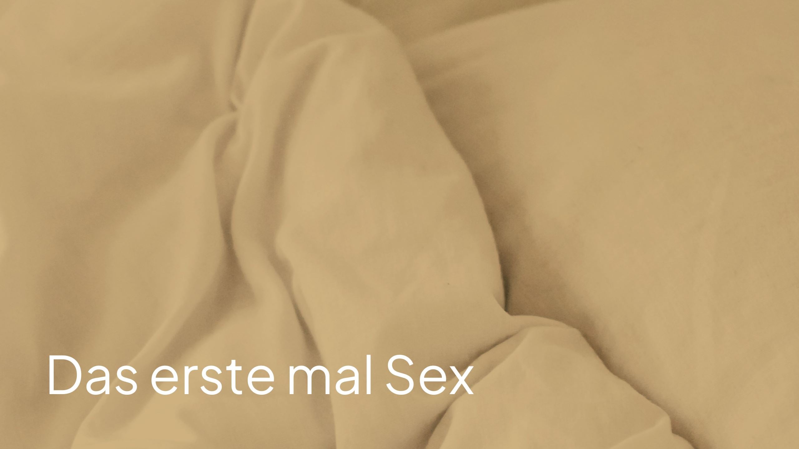 Das erste Mal Sex