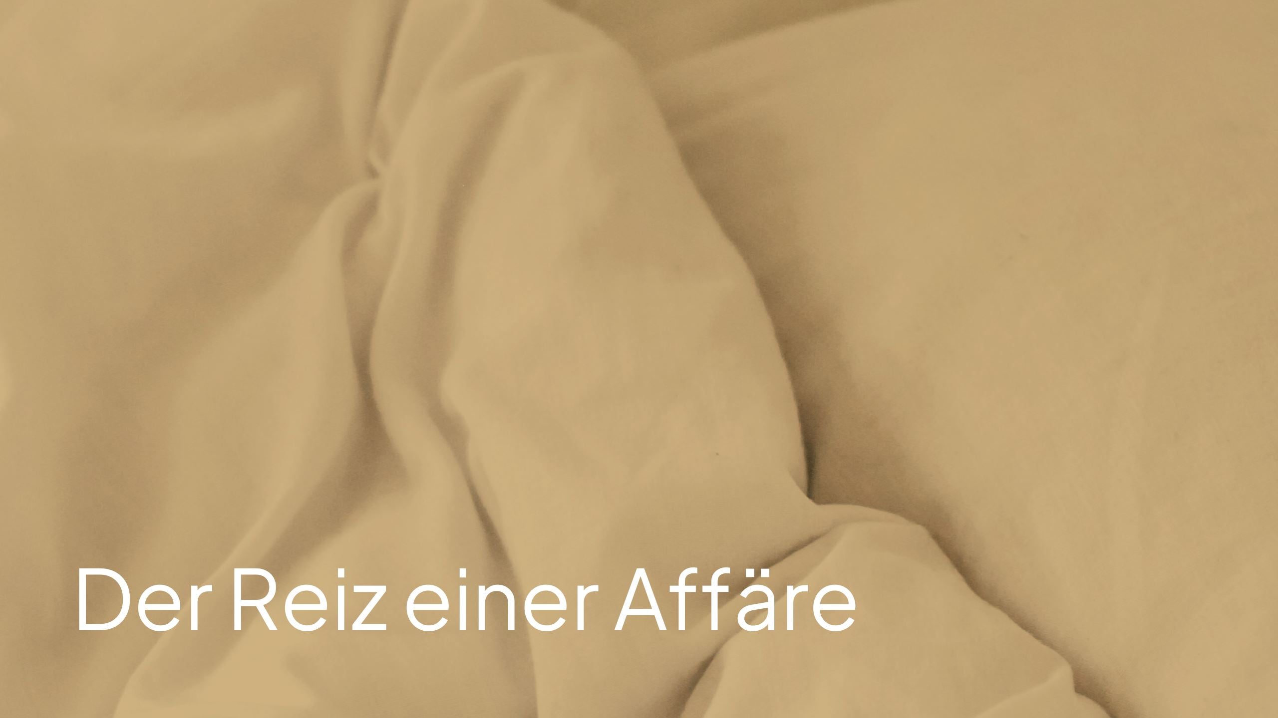 Der Reiz einer Affäre