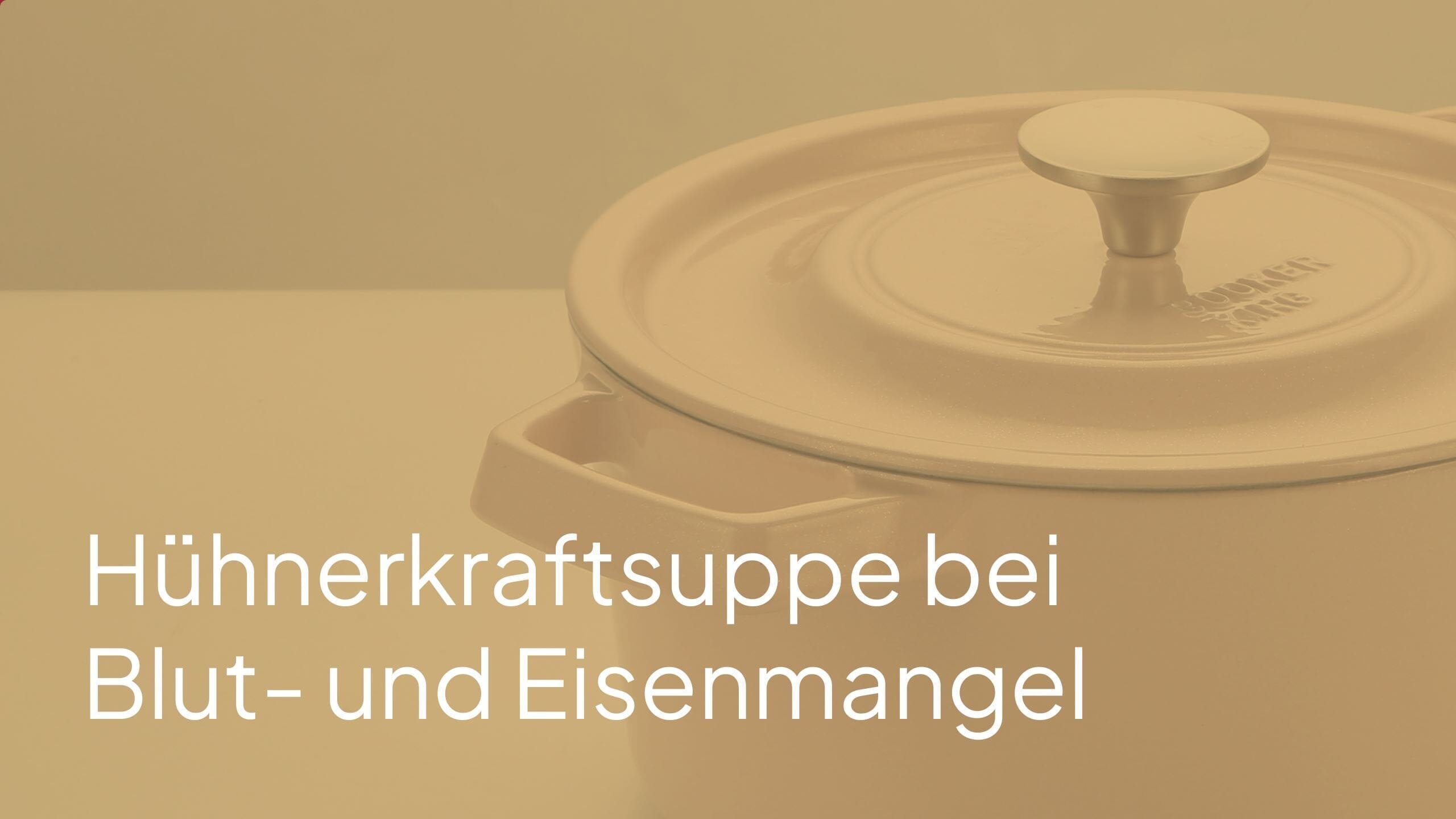 Hühnerkraftsuppe bei Blutmangel und Eisenmangel