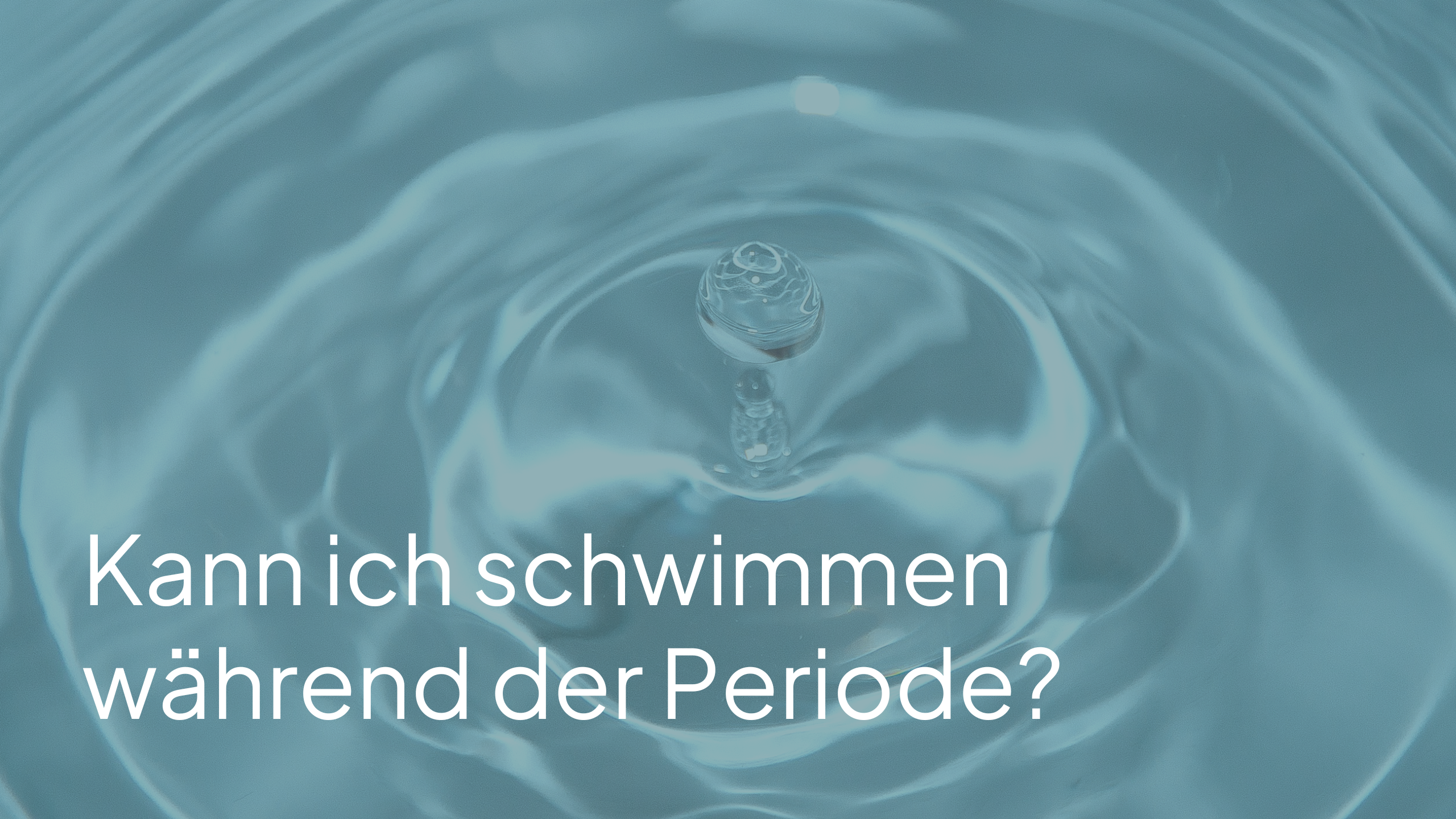 Kann ich schwimmen während der Periode?