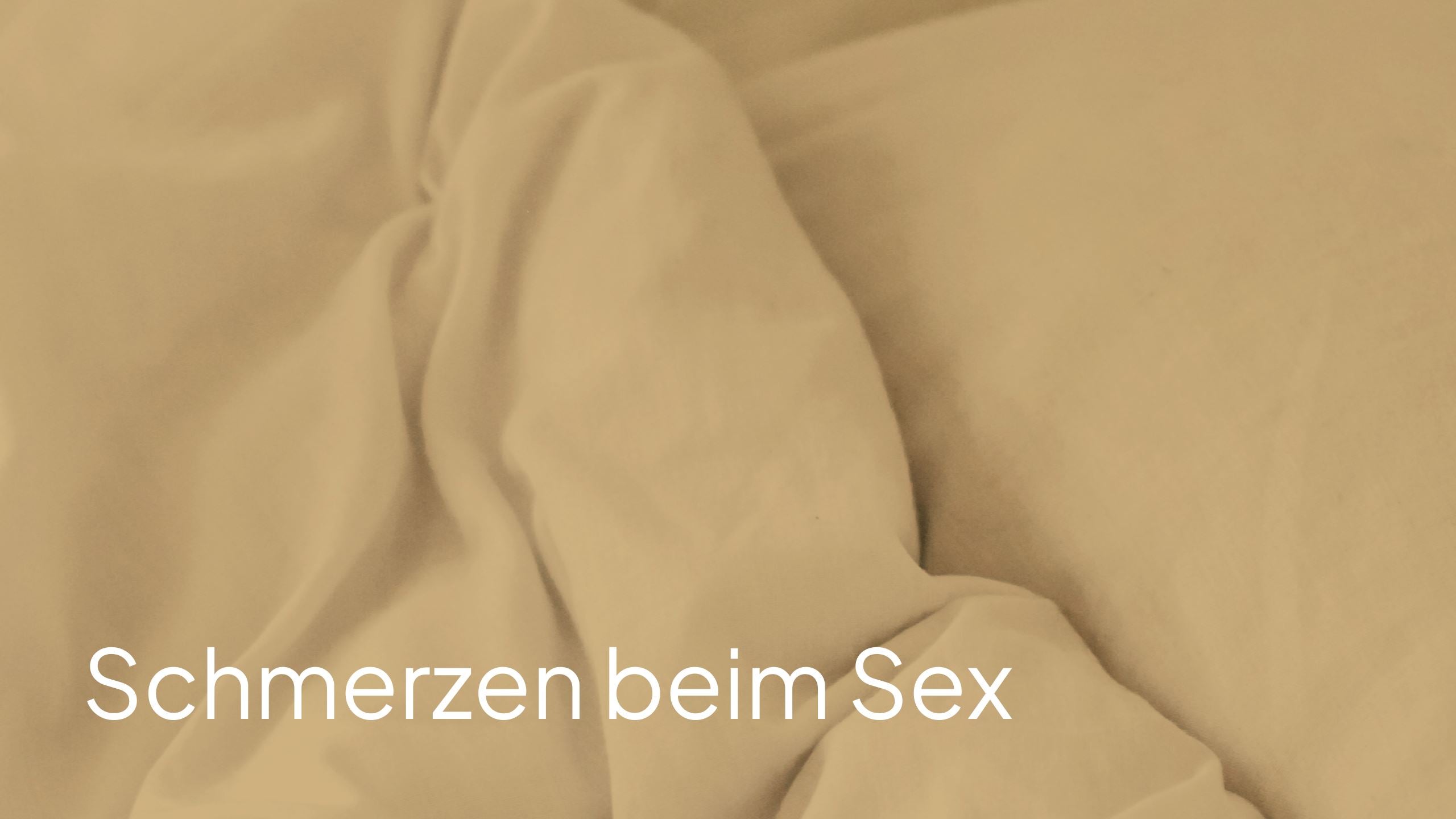 Schmerzen beim Sex