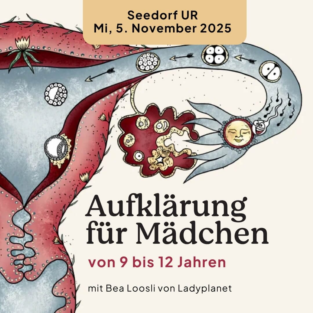 05.11.2025 Aufklärung für Mädchen 9-12, Seedorf UR Kurs Ladyplanet 