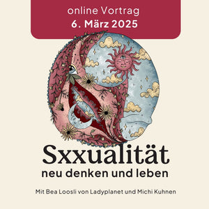 06.03.2025 online Sexualität neu denken und leben Kurs Ladyplanet 