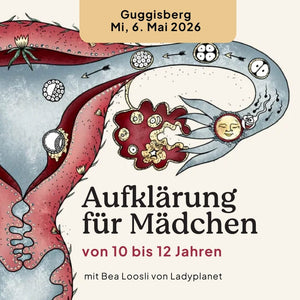 06.05.2026 Aufklärung für Mädchen 10-12, Guggisberg Kurs Ladyplanet 
