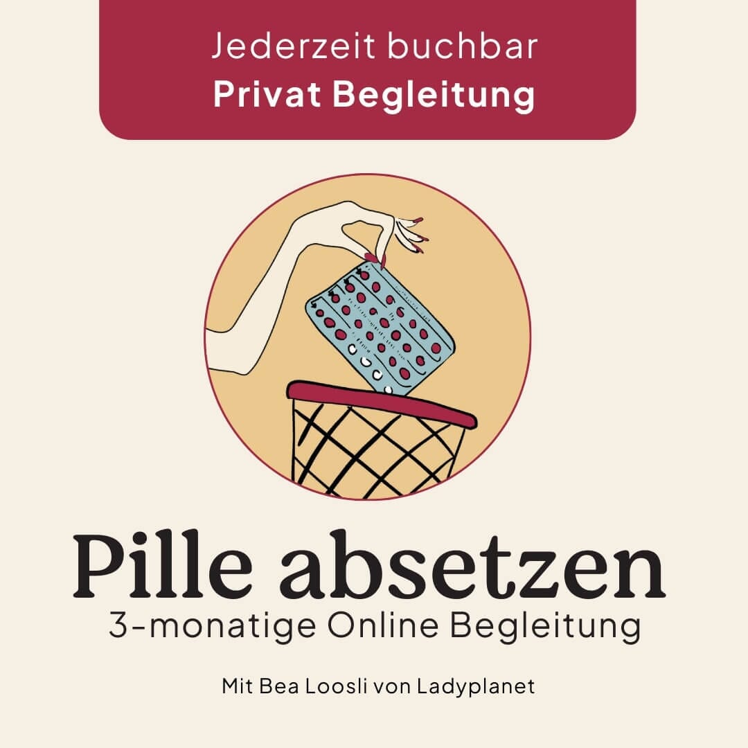 16.03.2026 Pille absetzen 3-monatige-Onlinebegleitung Kurs Ladyplanet Privatbegleitung 