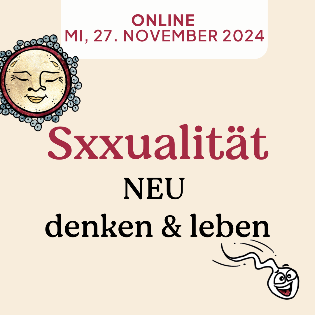 27.11.2024 online Sxxualität neu denken und leben