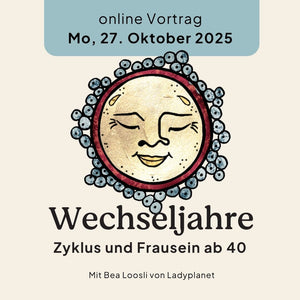 27.10.2025 Wechseljahre, Onlinekurs Kurs Ladyplanet 