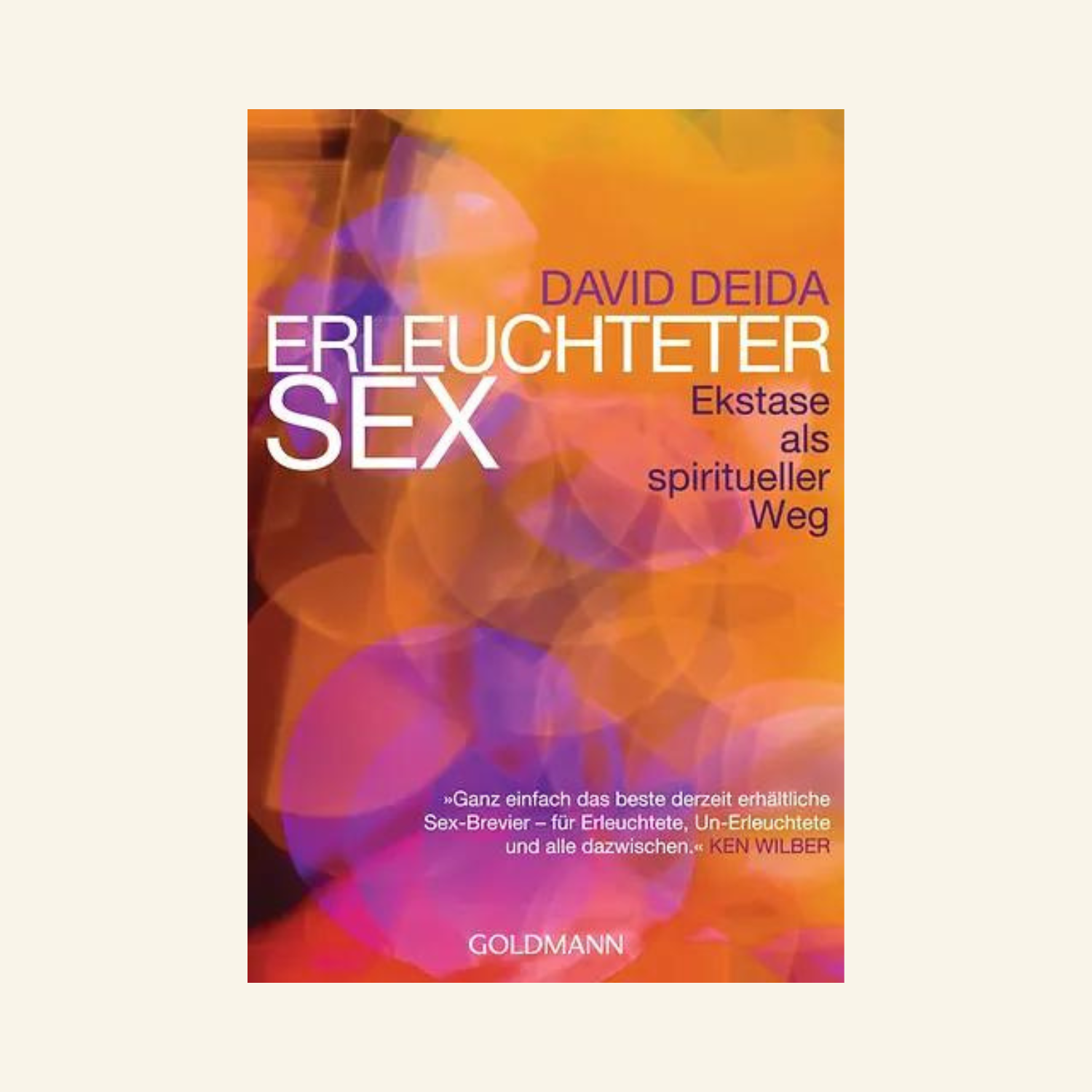 Erleuchteter Sex David Deida